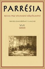 kol.: Parrésia XVII. - Revue pro východní křesťanství