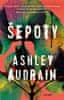 Ashley Audrain: Šepoty