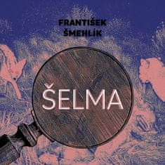 František Šmehlík: Šelma