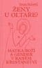Foletti Ivan: Ženy u oltáře? - Matka Boží a gender v raném křesťanství