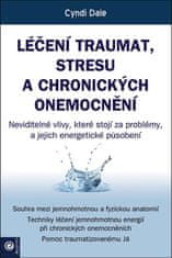 Cyndi Dale: Léčení traumat, stresu a chronických onemocnění