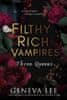 Geneva Lee: Filthy Rich Vampires: Three Queens