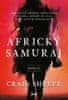 Shreve Craig: Africký samuraj