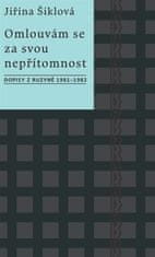 Omlouvám se za svou nepřítomnost - Dopisy z Ruzyně 1981–1982