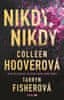 Hooverová Colleen, Fisherová Tarryn: Nikdy, nikdy