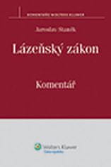 Jaroslav Staněk: Lázeňský zákon - Komentář