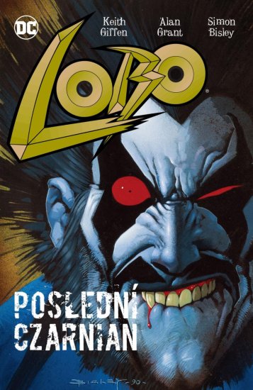 Grant Alan, Giffen Keith, Bisley Simon: Lobo - Poslední Czarnian