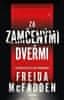 Freida McFadden: Za zamčenými dveřmi