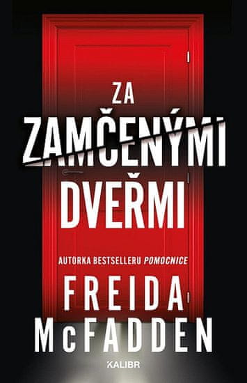 Freida McFadden: Za zamčenými dveřmi