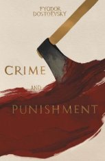 Dostojevskij Fjodor Michajlovič: Crime and Punishment (Collector´s Editions)