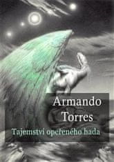 Armando Torres: Tajemství opeřeného hada