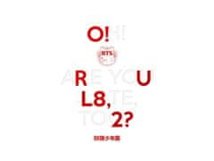 BTS: O!Rul8,2?