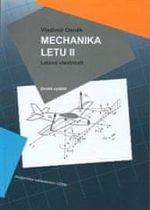 Vladimír Daněk: Mechanika letu II. Letové vlastnosti