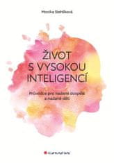 Život s vysokou inteligencí - Průvodce pro nadané dospělé a nadané děti