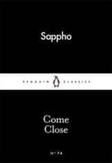 Sappho: Come Close