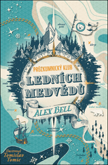 Alex Bell: Průzkumnický klub ledních medvědů