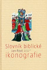 Jan Royt: Slovník biblické ikonografie