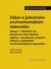 Miloš Tuháček: Zákon o jednotném environmentálním stanovisku Praktický komentář