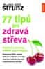 Ulrich Strunz: 77 tipů pro zdravá střeva - Posílení a ochrana našeho super orgánu