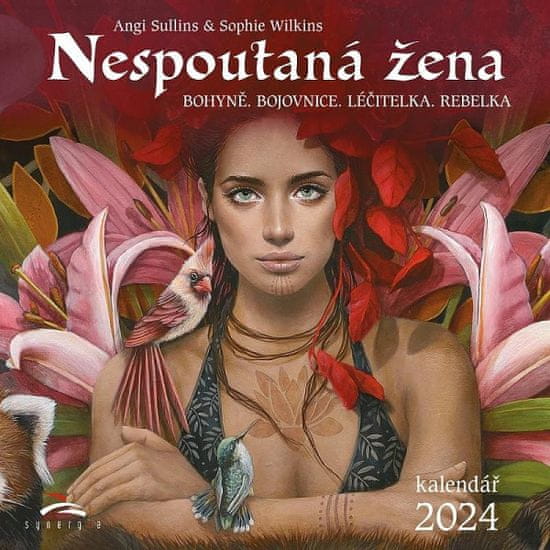 Angi Sullins: Nespoutaná žena - nástěnný kalendář 2024 - BOHYNĚ. BOJOVNICE. LÉČITELKA. REBELKA