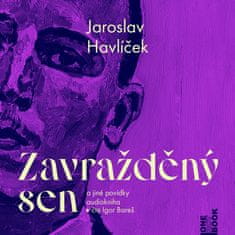 Havlíček Jaroslav: Zavražděný sen