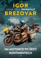 Igor Brezovar: Igor Brezovar Velká jízda pokračuje