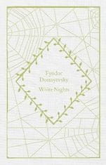 Fjodor Michajlovič Dostojevskij: White Nights