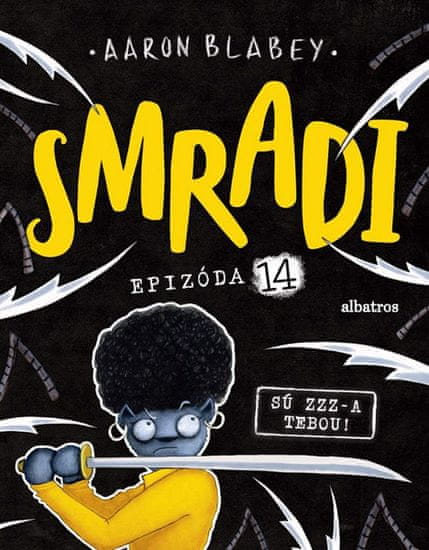 Aaron Blabey: Smradi 14 - Sú zzz-a tebou!