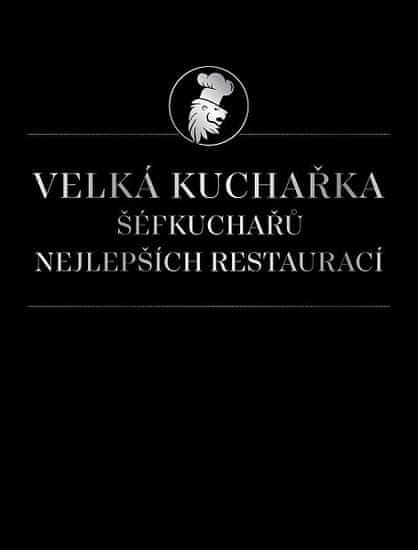 Václav Budinský: Velká kuchařka šéfkuchařů nejlepších restaurací