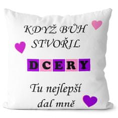 IMPAR SUBLIMACE Polštářek Když bůh stvořil dcery