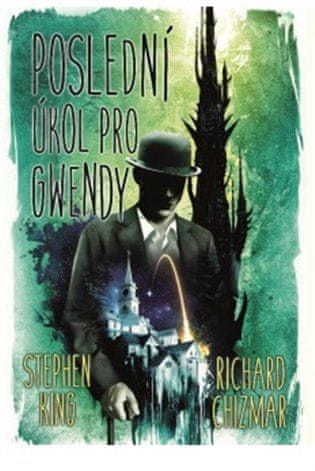 Poslední úkol pro Gwendy - Stephen King