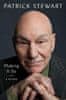 Patrick Stewart: Making It So: A Memoir