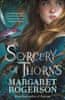 Margaret Rogerson: Sorcery of Thorns