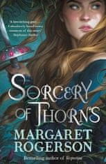 Margaret Rogerson: Sorcery of Thorns