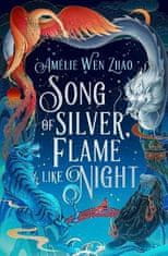 Zhao Amélie Wen: Song of Silver, Flame Like Night