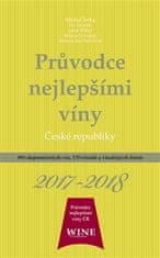 Průvodce nejlepšími víny České republiky 2017-2018 - Michal Šetka