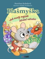 Plašmyška - Jak malý myšák hledal odvahu