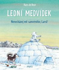 Lední medvídek. Nenechávej mě samotného, Larsi!