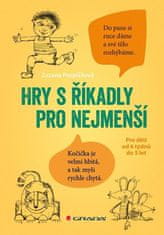 Hry s říkadly pro nejmenší - Pro děti od 6 týdnů do 5 let