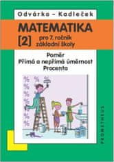 Odvárko Oldřich, Kadleček Jiří: Matematika pro 7. roč. ZŠ - 2.díl (Poměr; přímá a nepřímá úměrnost; 