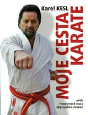 Karel Kesl: Moje cesta karate