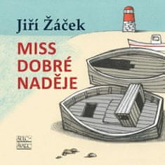 Jiří Žáček: Miss Dobré naděje