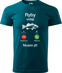 Hobbytriko Tričko pro rybáře - Ryby volají (SLEVA) Barva: Petrolejová (93), Velikost: S