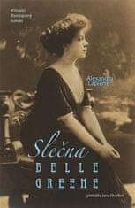 Alexandra Lapierre: Slečna Belle Greene