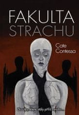 Cate Contessa: Fakulta strachu - Zkoušky, které stály příliš mnoho...