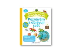 Svojtka Svojtka Můj sešit procvičování Montessori Poznávám a objevuji svět