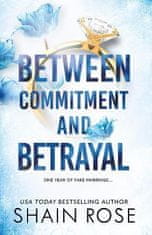 Rose Shain: Between Commitment and Betrayal