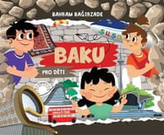 Bahram Bagirzade: Baku pro děti