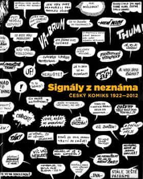 Pavel Kořínek: Signály z neznáma - Český komiks 1922–2012