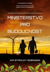 Robinson Kim Stanley: Ministerstvo pro budoucnost